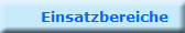 Einsatzbereiche